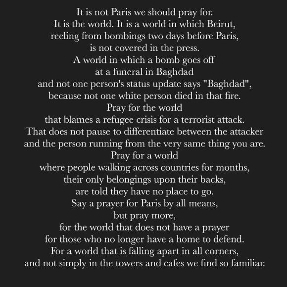 It is not Paris we should pray for. It is the world.